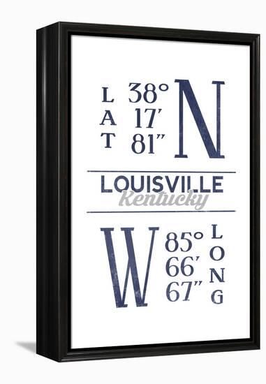 Louisville, Kentucky - Latitude and Longitude (Blue)-Lantern Press-Framed Stretched Canvas