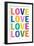 Love (Colorful, White)-null-Framed Art Print