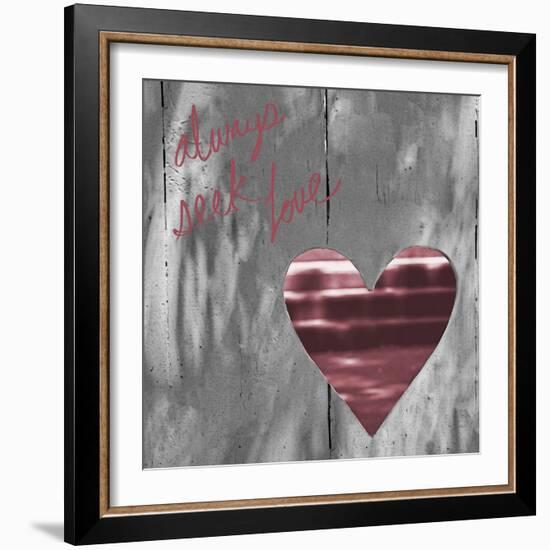 Love Is All around II (Always Seek Love)-Gail Peck-Framed Art Print