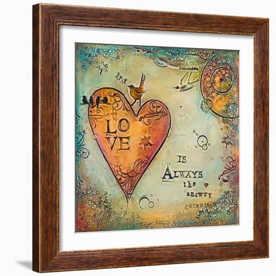 Love Is Always the Answer II-Carolyn Kinnison-Framed Art Print