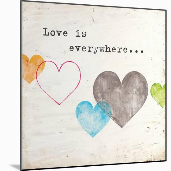 Love Is Everywhere-Mimi Marie-Mounted Art Print