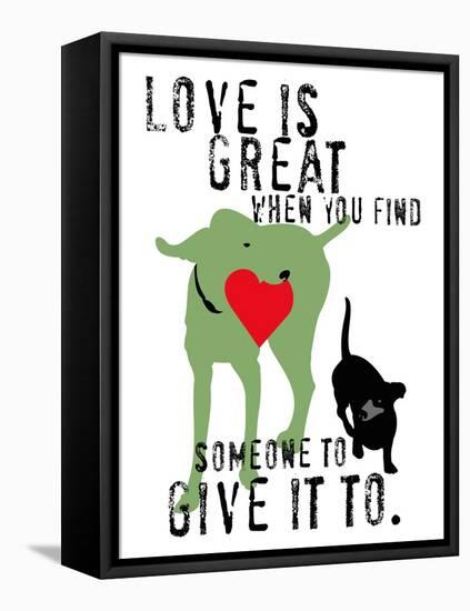 Love Is Great-Ginger Oliphant-Framed Stretched Canvas