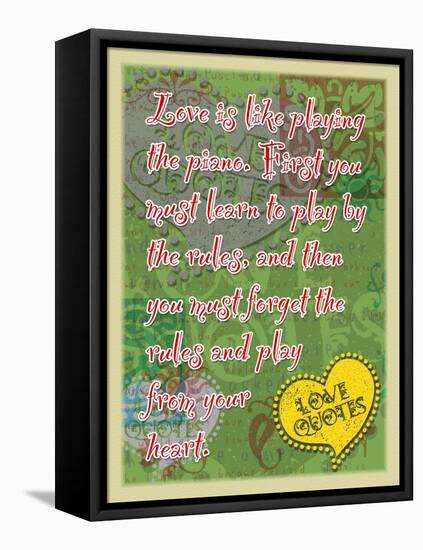 Love Is Like Playing the Piano-Cathy Cute-Framed Premier Image Canvas