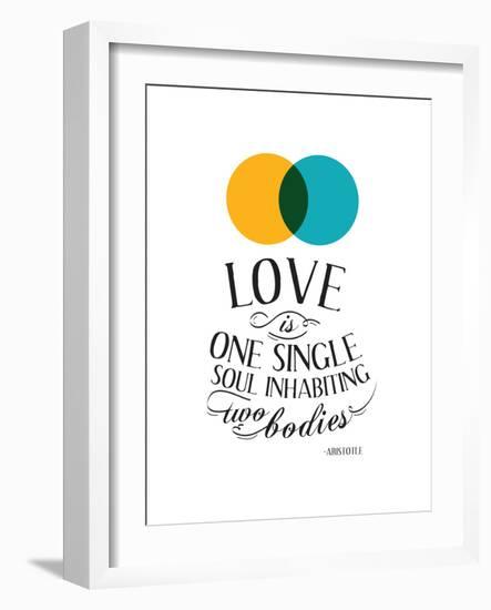 Love Is One Single Soul Inhabiting Two Bodies-null-Framed Art Print