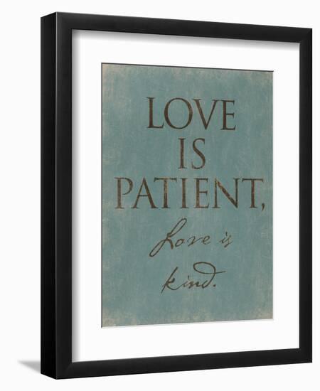 Love Is Patient-Jace Grey-Framed Art Print