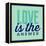Love Is the Answer 1-Lorand Okos-Framed Stretched Canvas