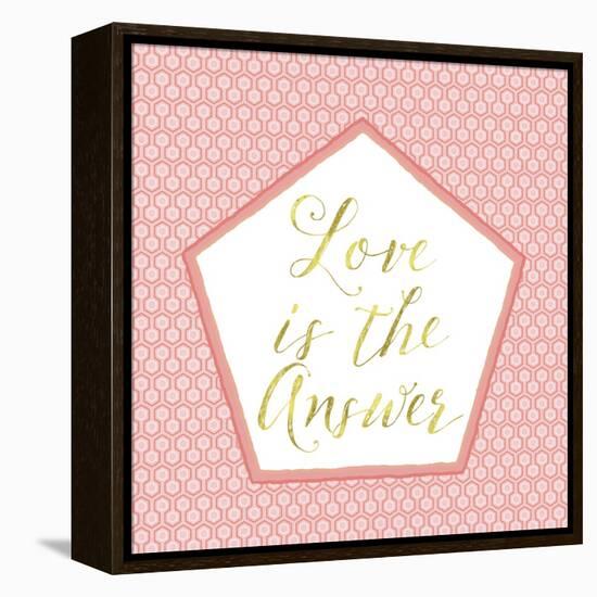 Love Is the Answer-Tina Lavoie-Framed Premier Image Canvas