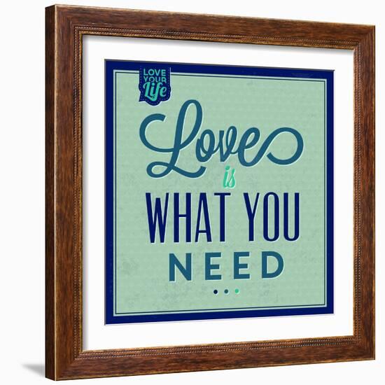 Love Is What You Need 1-Lorand Okos-Framed Premium Giclee Print