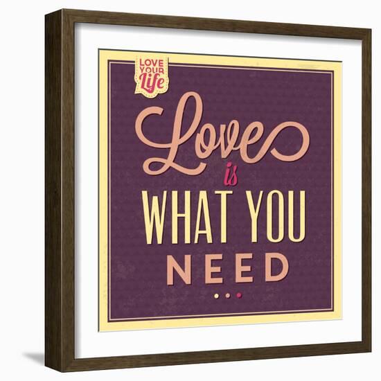 Love Is What You Need-Lorand Okos-Framed Premium Giclee Print