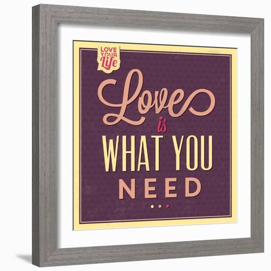 Love Is What You Need-Lorand Okos-Framed Art Print