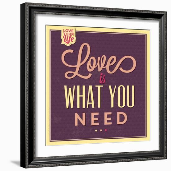 Love Is What You Need-Lorand Okos-Framed Art Print