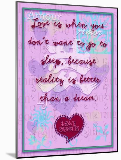 Love Is When You Don’T Want to Go to Sleep-Cathy Cute-Mounted Giclee Print