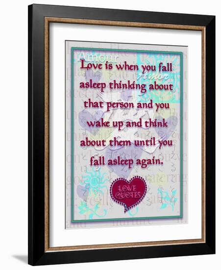 Love Is When You  Fall Asleep Thinking About-Cathy Cute-Framed Giclee Print