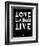 Love Laugh Live 2-NaxArt-Framed Art Print