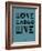 Love Laugh Live 4-NaxArt-Framed Art Print