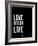 Love Laugh Live Black-NaxArt-Framed Art Print