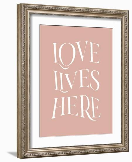 Love Lives Here-Beth Cai-Framed Giclee Print