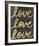 Love Love Love-Lottie Fontaine-Framed Giclee Print