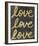 Love Love Love-Lottie Fontaine-Framed Giclee Print