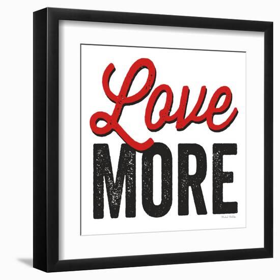 Love More on White-Michael Mullan-Framed Art Print