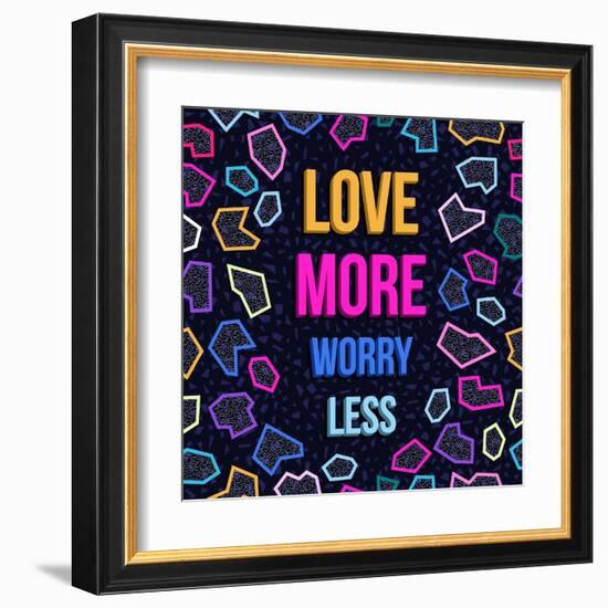 Love More, Worry Less-cienpies-Framed Art Print