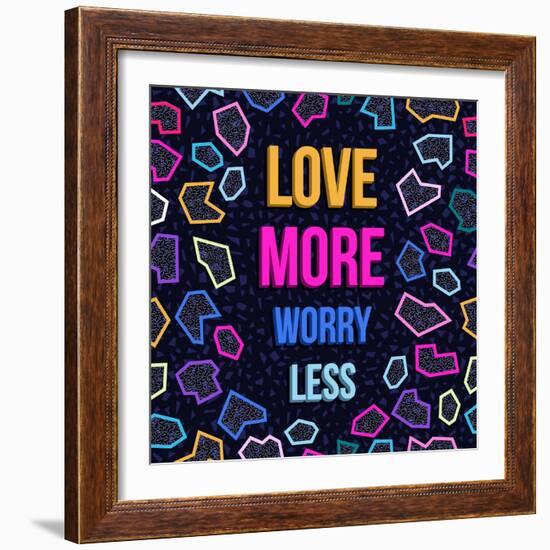 Love More, Worry Less-cienpies-Framed Art Print