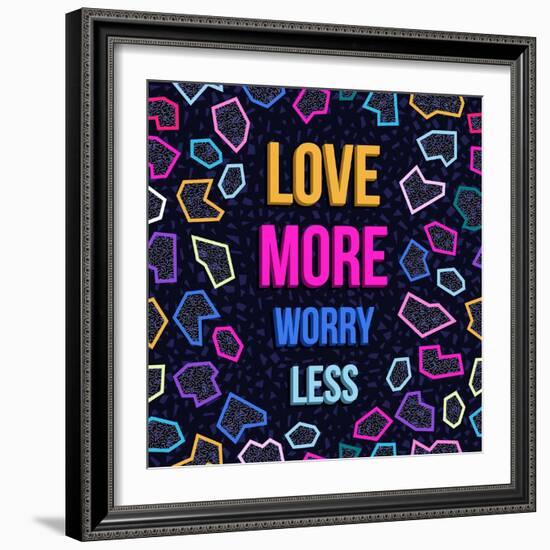 Love More, Worry Less-cienpies-Framed Art Print