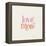 Love More-Laura Marshall-Framed Stretched Canvas