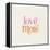 Love More-Laura Marshall-Framed Stretched Canvas