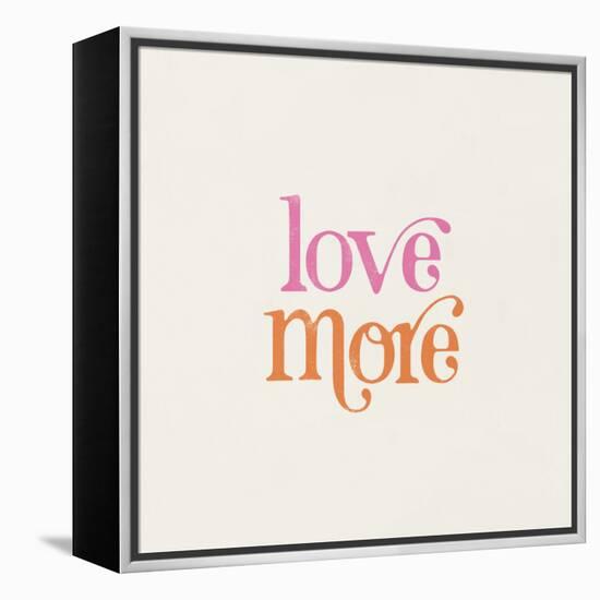 Love More-Laura Marshall-Framed Stretched Canvas