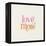 Love More-Laura Marshall-Framed Stretched Canvas