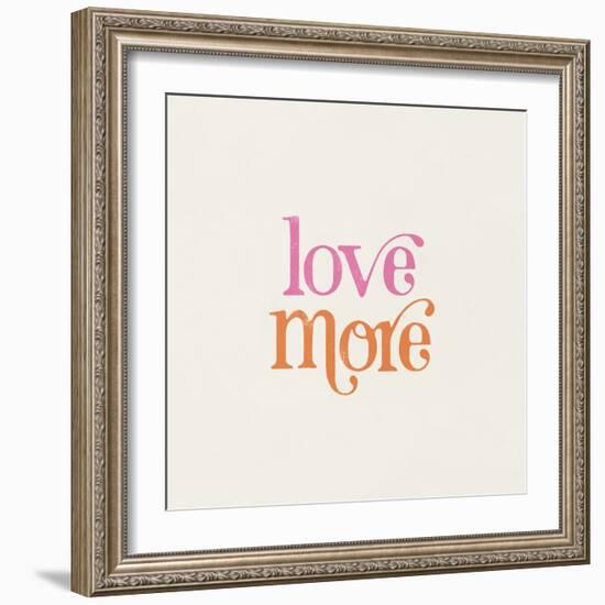 Love More-Laura Marshall-Framed Art Print