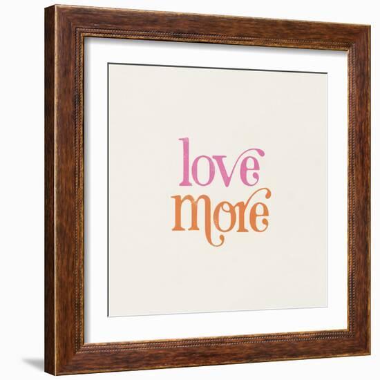 Love More-Laura Marshall-Framed Art Print