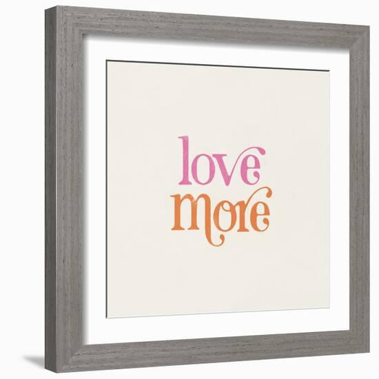 Love More-Laura Marshall-Framed Art Print