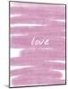 Love Paint Pink-Melody Hogan-Mounted Art Print