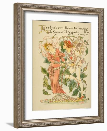 Love's Own Flower Blushing Rose, Queen of All the Garden Close Written and Drawn by Walter Crane-null-Framed Photographic Print