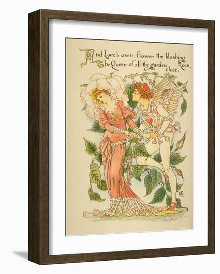 Love's Own Flower Blushing Rose, Queen of All the Garden Close Written and Drawn by Walter Crane-null-Framed Photographic Print