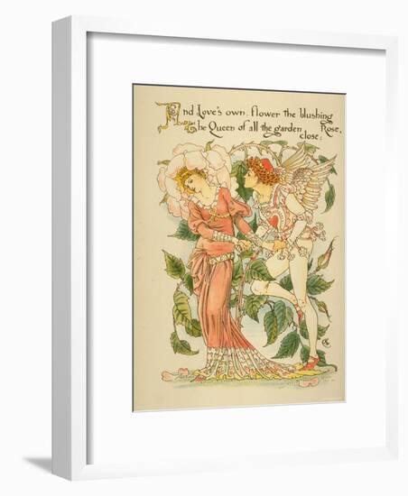 Love's Own Flower Blushing Rose, Queen of All the Garden Close Written and Drawn by Walter Crane-null-Framed Photographic Print