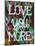 Love U More-Carla Bank-Mounted Giclee Print