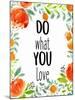 Love What You 2-Kimberly Allen-Mounted Art Print