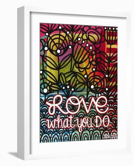 Love What You Do-Carla Bank-Framed Giclee Print