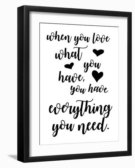 Love What You Have-Anna Quach-Framed Art Print