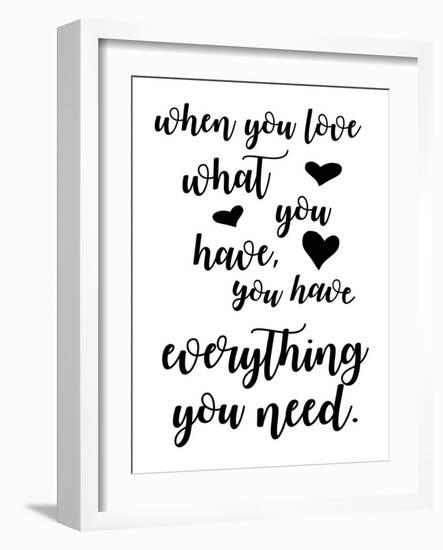 Love What You Have-Anna Quach-Framed Art Print