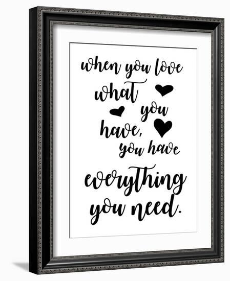 Love What You Have-Anna Quach-Framed Art Print
