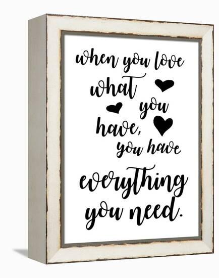 Love What You Have-Anna Quach-Framed Stretched Canvas