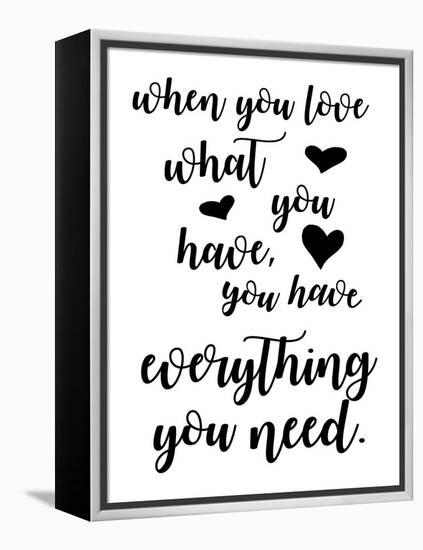 Love What You Have-Anna Quach-Framed Stretched Canvas