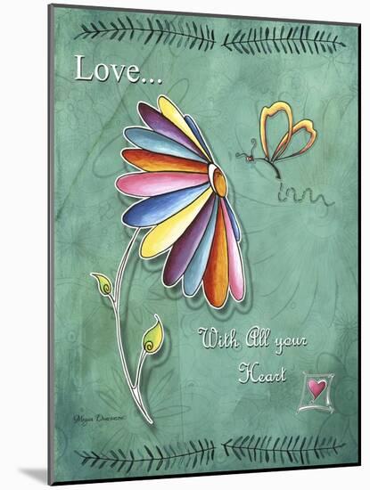 Love with All Your Heart-Megan Aroon Duncanson-Mounted Giclee Print