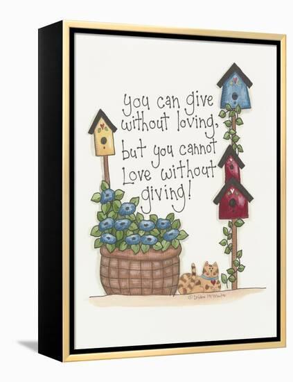 Love Without Giving-Debbie McMaster-Framed Premier Image Canvas