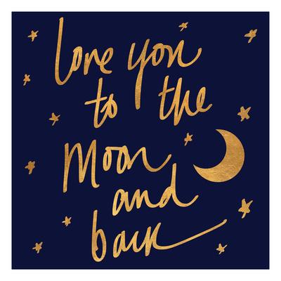 Love You To The Moon And Back Blue Art Print Sd Graphics Studio Art Com love you to the moon and back blue by sd graphics studio