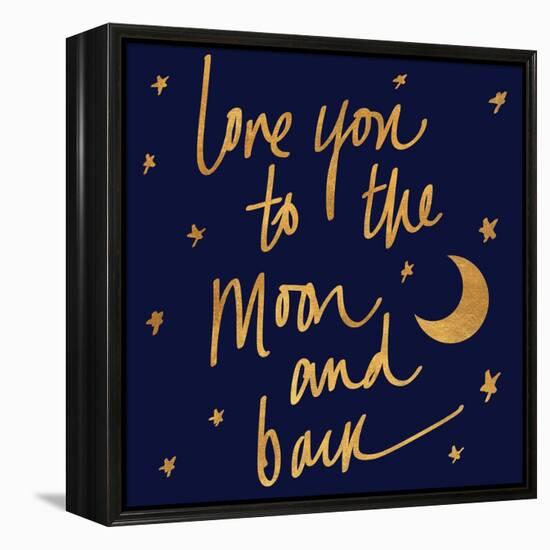 Love You to the Moon and Back Blue-Sd Graphics Studio-Framed Stretched Canvas